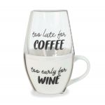 Too Late Too Early Wine Glass Coffee Mug